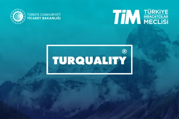 Marka ve TURQUALITY® Desteği