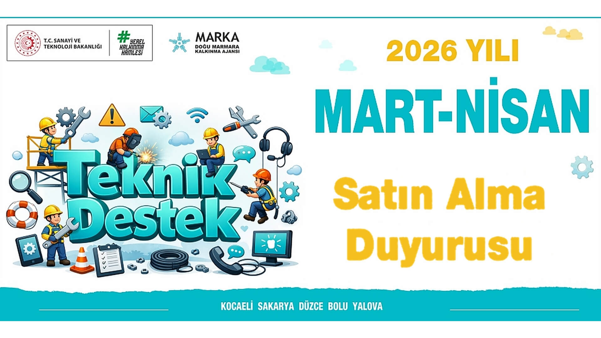 Anasayfa 2026 Yılı Teknik Destek Programı Mart-Nisan Dönemi Satın Alma Duyurusu
