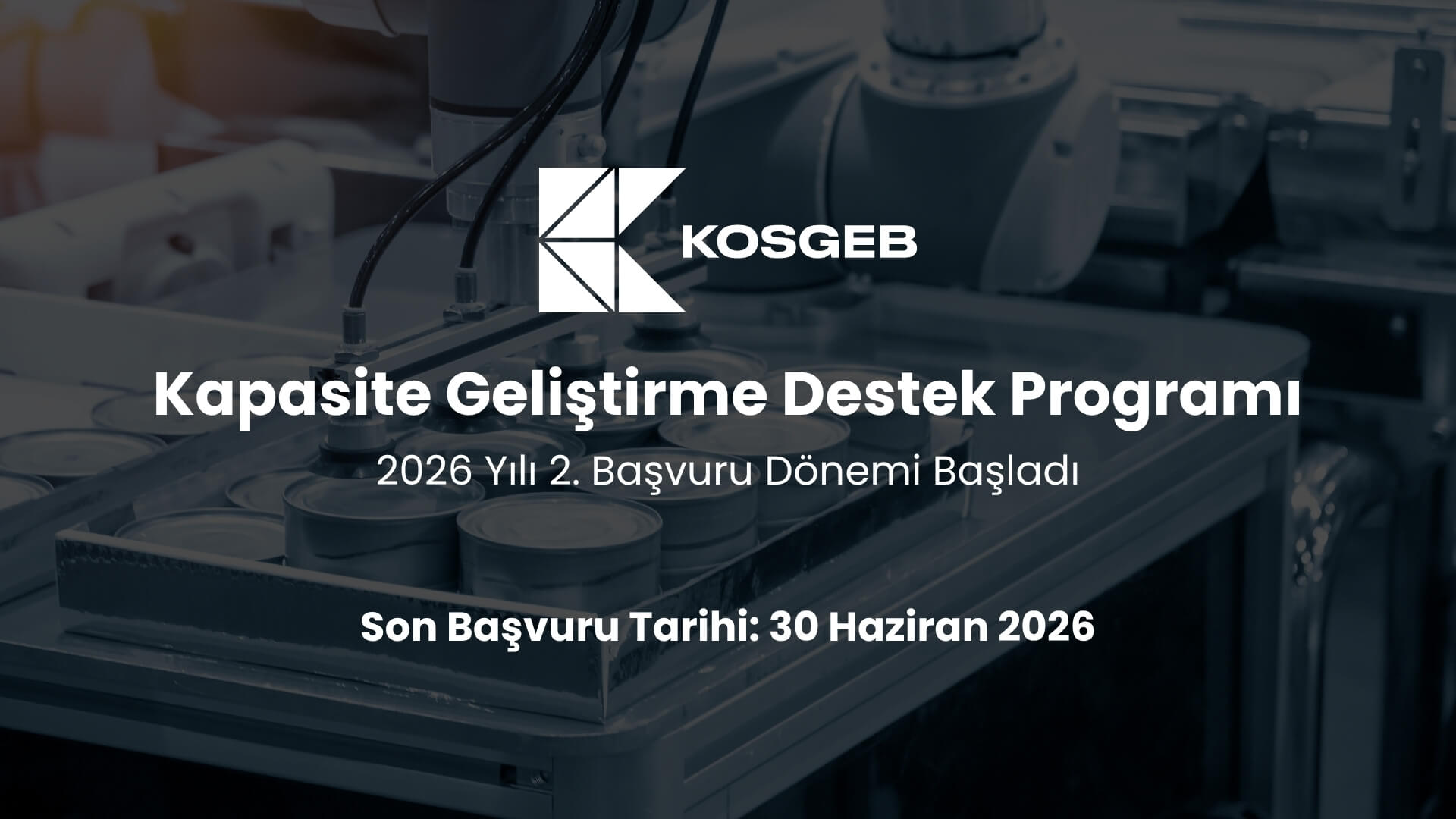 Anasayfa Kapasite Geliştirme Destek Programı’nın 2026 Yılı 2. Başvuru Dönemi Başladı