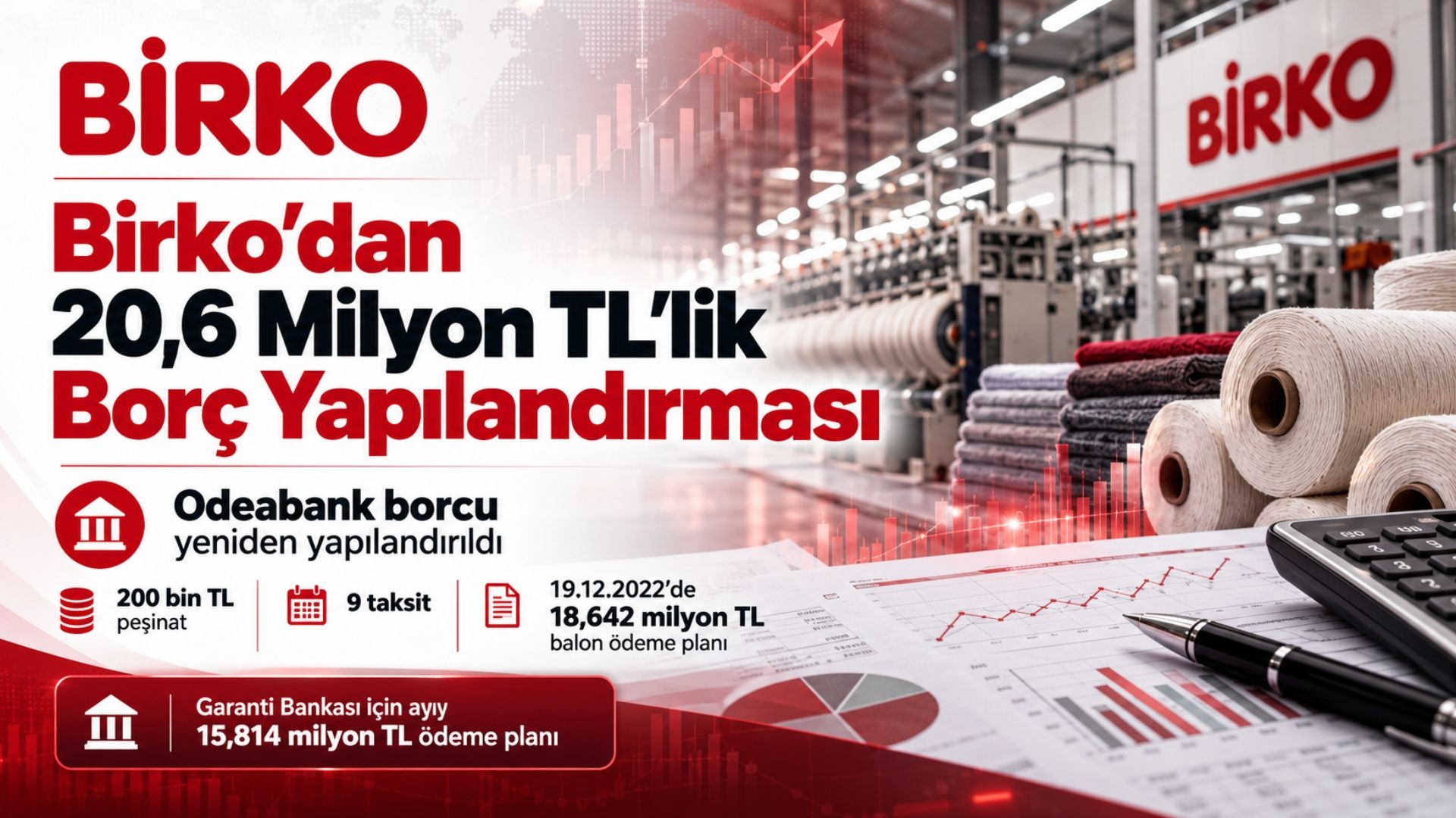 Birko'dan 20,6 Milyon TL'lik Borç Yapılandırması: Odeabank ve Garanti Bankası ile Anlaşma